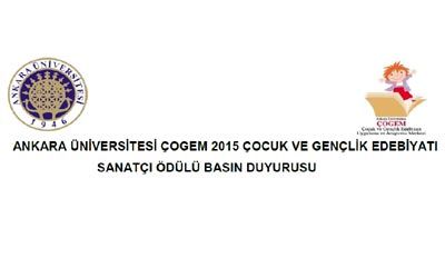 Ankara Üniversitesi ÇOGEM 2015 Çocuk ve Gençlik Edebiyatı sanatçı ödülü basın duyurusu